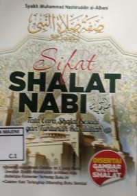 Sifat Shalat Nabi : Tata Cara Shalat Sesuai Dengan Tuntunan Rasulullah