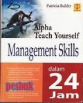 Alpha Teach Yourself Management Skills dalam 24 Jam