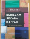 Berislam Secara Kaffah : Berakal, Berakhlak, Berbudaya