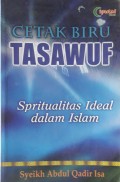 Cetak Biru Tasawuf : Spritualitas Ideal dalam Islam