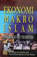 Ekonomi Makro Islam : Pendekatan Teoretis