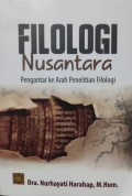 Filologi Nusantara : Pengantar ke Arah Penelitian Filologi