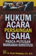 HUKUM ACARA PERSAINGAN USAHA PASCA-PUTUSAN MAHKAMAH KONSTITUSI