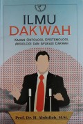 ILMU DAKWAH: KAJIAN ONTOLOGI, EPITESMOLOGI DAN APLIKASI DAKWAH)