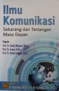 Ilmu Komunikasi Sekarang dan Tantangan Masa Depan