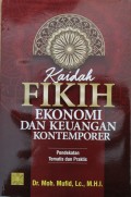 Kaidah  Fikih Ekonomi dan Keuangan Kontemporer : Pendekatam Tematis dan Praktis