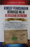 Konsep Pemidanaan Berbasis Nilai Kerugian Ekonomi