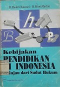 Kebijakan Pendidikan di Indonesia Ditinjau dari Sudut Hukum