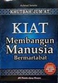 Khutbah Jum'at : Kiat Membangun Manusia Bermartabat