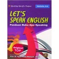 Let's Speak English : Panduan Buku Ajar Speaking