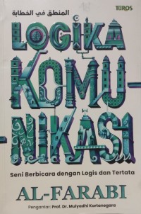 Logika Komunikasi : Seni Berbicara dengan Logis dan Tertata