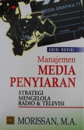 Manajemen Media Penyiaran : Strategi Mengelola Radio & Televisi