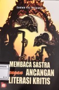 Membaca Sastra Dengan ancangan literasi kritis