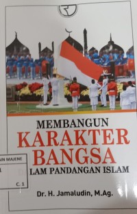 Membangun Karakter Bangsa Dalam Pandangan Islam