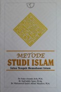 Metode Studi Islam Jalan Tengah Memahami Islam
