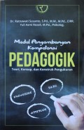 MODEL PENGEMBANGAN KOMPETENSI PEDAGOGIK : Teori, Konsep, Dan Konstruk Pengukuran