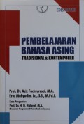 PEMBELAJARAN BAHASA ASAING : TRADISIONAL DAN KONTEMPORER