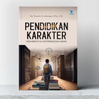 Pendidikan Karakter Membentuk Kepribadian Anak