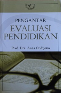 PENGANTAR EVALUASI PENDIDIKAN