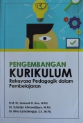 Pengembangan Kurikulum : Rekayasa Pedagogik dalam Pembelajaran