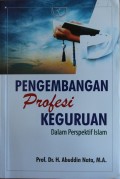 Pengembangan Profesi Keguruan Dalam Perspektif Islam
