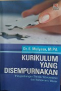 Kurikulum Yang Di Sempurnakan : Pengembangan Standar Kompetensi dan Kompetensi Dasar