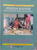 Penelitian Kualitatif Dalam Ilmu-ilmu Sosial dan Keagamaan