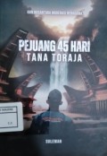 Pejuang 45 Hari Tana Toraja