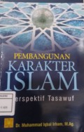 Pembangunan Karakter Islam : Perspektif Tasawuf