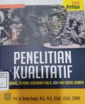 Penelitian Kualitatif : Komunikasi, Ekonomi, Kebijakan Publik, dan Ilmu Sosial Lainnya