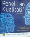 Penelitian Kualitatif : Komunikasi, Ekonomi, Kebijakan Publik, dan Ilmu Sosial Lainnya