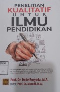 Penelitian Kualitatif Untuk Ilmu Pendidikan