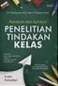 Panduan Dan Aplikasi Penelitian Tindakan Kelas