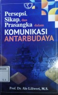 Persepsi Sikap, dan Prasangka dalam Komunikasi Antarbudaya