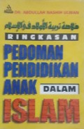 Ringkasan Pedoman Pendidikan Anak dalam Islam