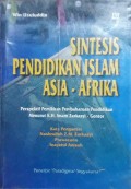 Sintesis Pendidikan Islam Asia - Afrika : Perspektif Pemikiran Pembaharuan Pendidikan Menurut K.H. Imam Zarkasyi - Gontor