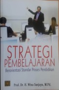 Strategi Pembelajaran Berorientasi Standar Proses Pendidikan