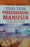 Teori-teori Perkembangan Manusia : Sejarah Kemunculan, Konsepsi Dasar, Analisis Komparatif, dan Aplikasi