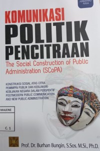 KOMUNIKASI POLITIK PENCITRAAN