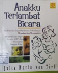 Anakku Terlambat Bicara