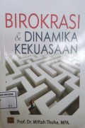 Birokrasi & Dinamika Kekuasaan