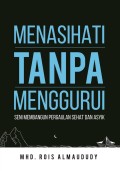 Menasihati Tanpa Menggurui : Seni Membangun Pergaulan Sehat dan Asyik