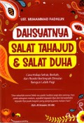Dahsyatnya Salat Tahajud & Salat Duha : Cara Hidup Sehat, Berkah, dan Rezeki Berlimpah Dimulai Bangun Lebih Pagi