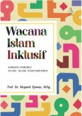 Wacana Islam Inklusif: Dimensi-dimensi Studi Islam Kontemporer