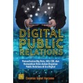 Digital Public Relations : Pemanfaatan Big Dat, SEO,CSR dan Komunikasi Krisis dalam Kegiatan Public Relations di Era Digital