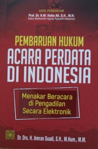 Image of Pembaruan Hukum Acara Perdata di Indonesia : Menakar Beracara di Pengadilan Secara Elektronik