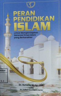 Image of Peran Pendidikan Islaml; untuk Mempersiapkan Generasi Emas Islam yang Berkarakter