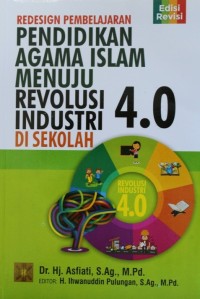 Image of Redesign Pembelajaran Pendidikan Agama Islam Menuju Revolusi Industri 4.0 Di Sekolah