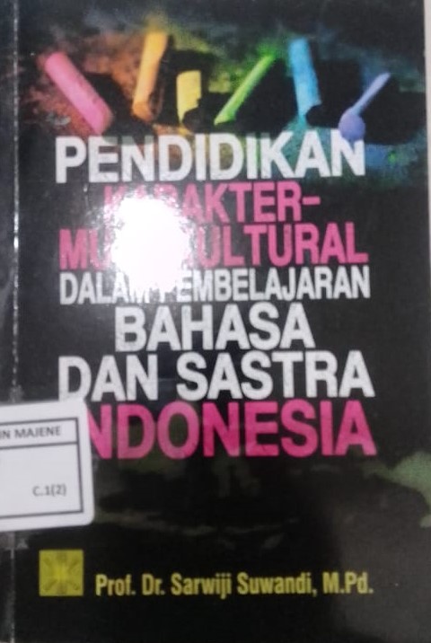 PENDIDIKAN KARAKTER MULTIKULTURAL DALAM BAHASA DAN SASTRA DI INDONESIA