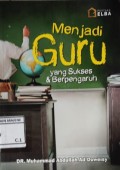 Menjadi Guru yang Sukses dan Berpengaruh